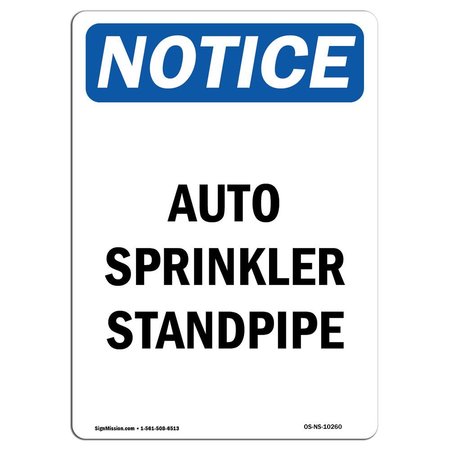SIGNMISSION Safety Sign, OSHA Notice, 10" Height, Rigid Plastic, Auto Sprinkler Standpipe Sign, Portrait OS-NS-P-710-V-10260